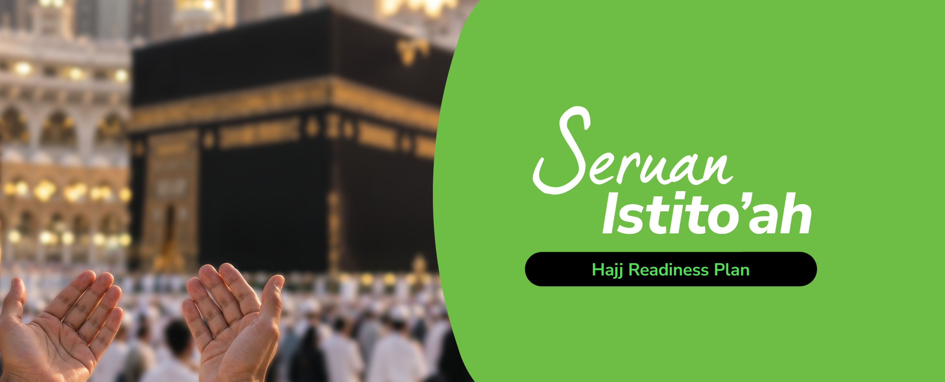 Seruan Istito'ah – Hajj Readiness Plan