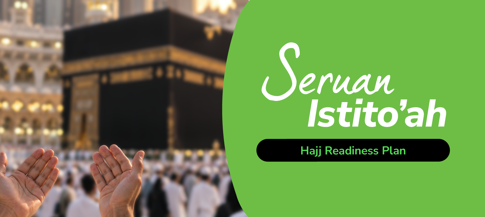 Seruan Istito'ah – Hajj Readiness Plan